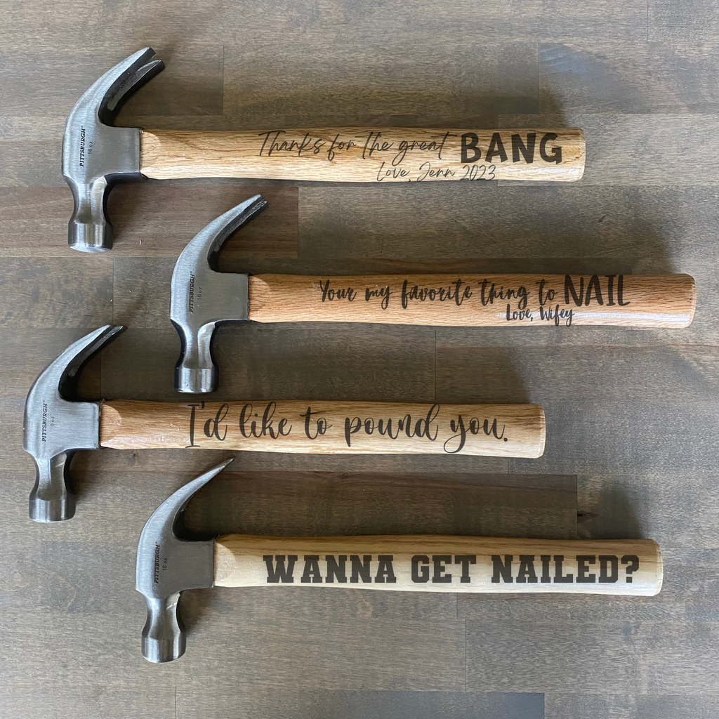 Engraved Personalized Naughty Hammers - Valentines Day - Custom Hammer
