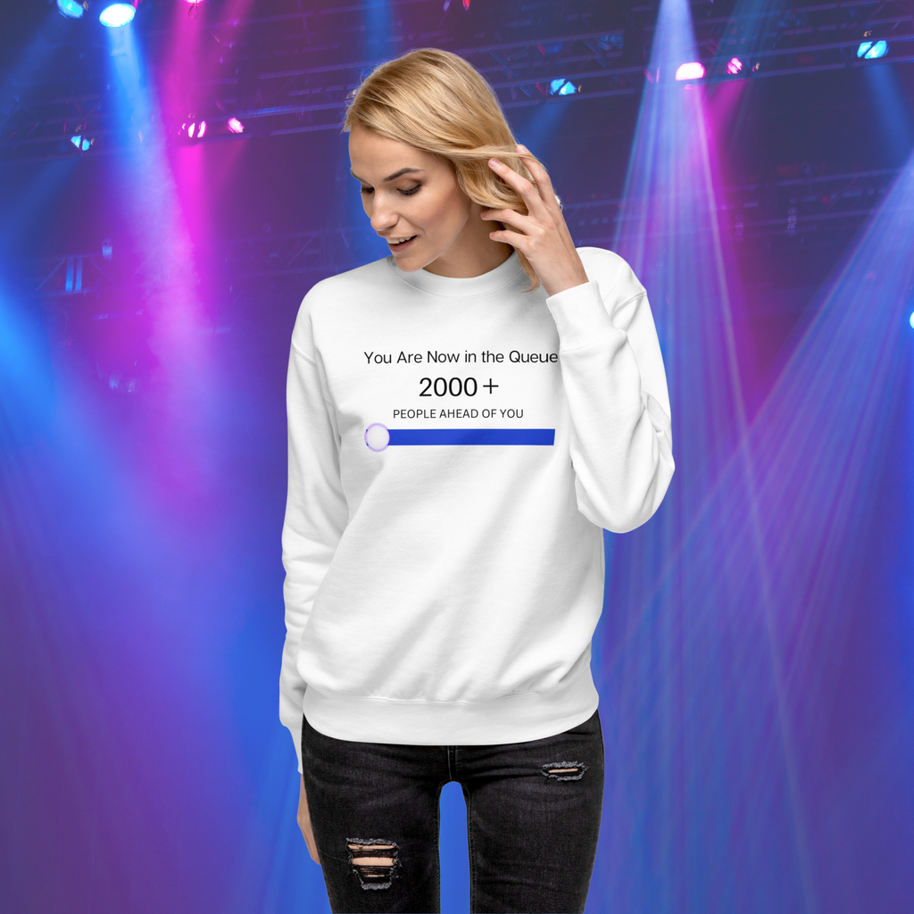 You are now in the queue - Taylor Swift - Unisex Sweatshirt