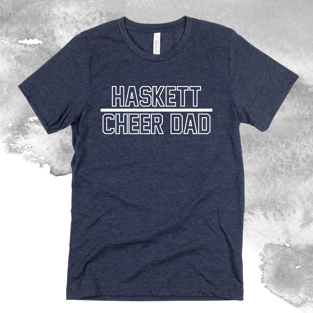 HJH - Haskett Cheer Dad  - Bella Canvas T-Shirt